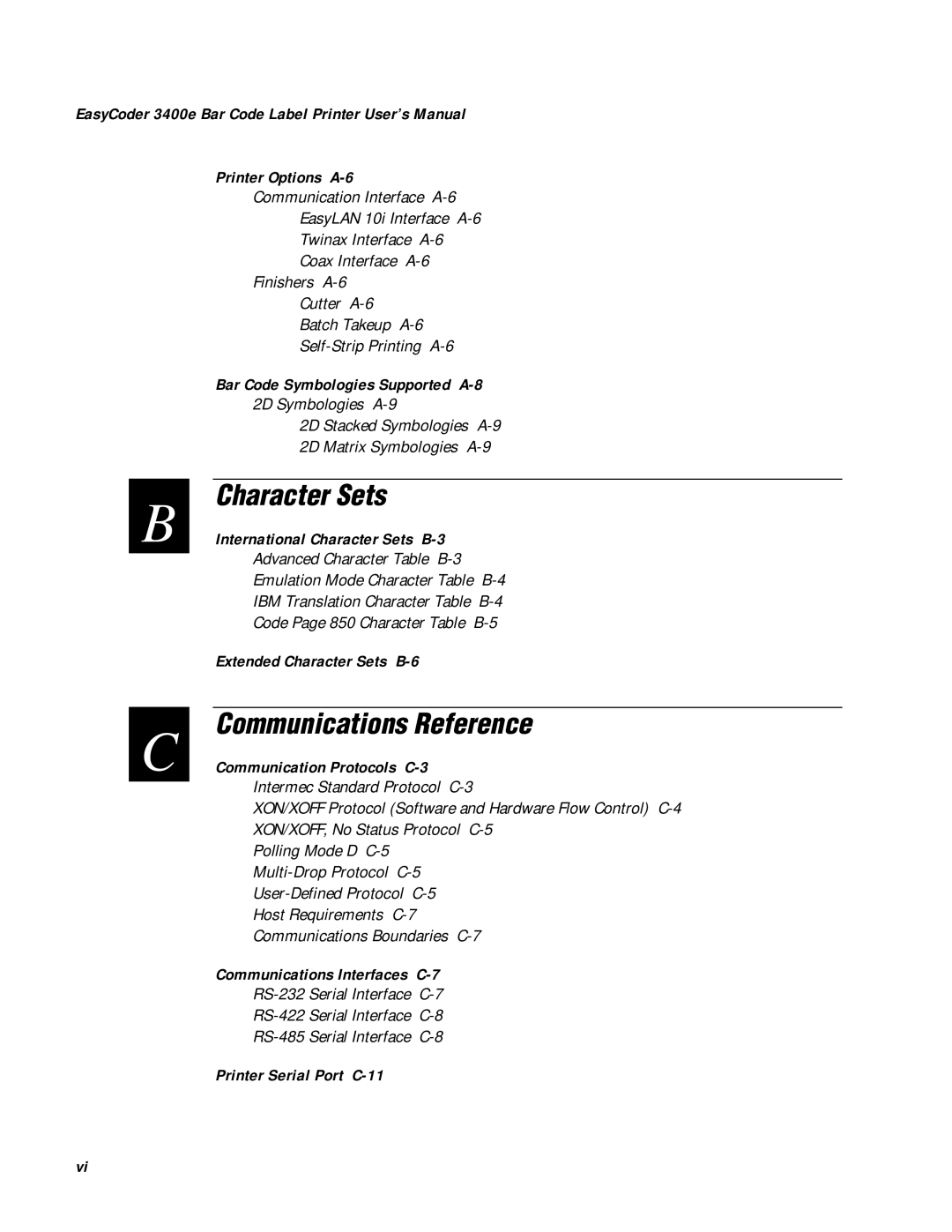 IBM EasyCoder 3400e Bar Code Symbologies Supported A-8, Extended Character Sets B-6, Communication Protocols C-3 