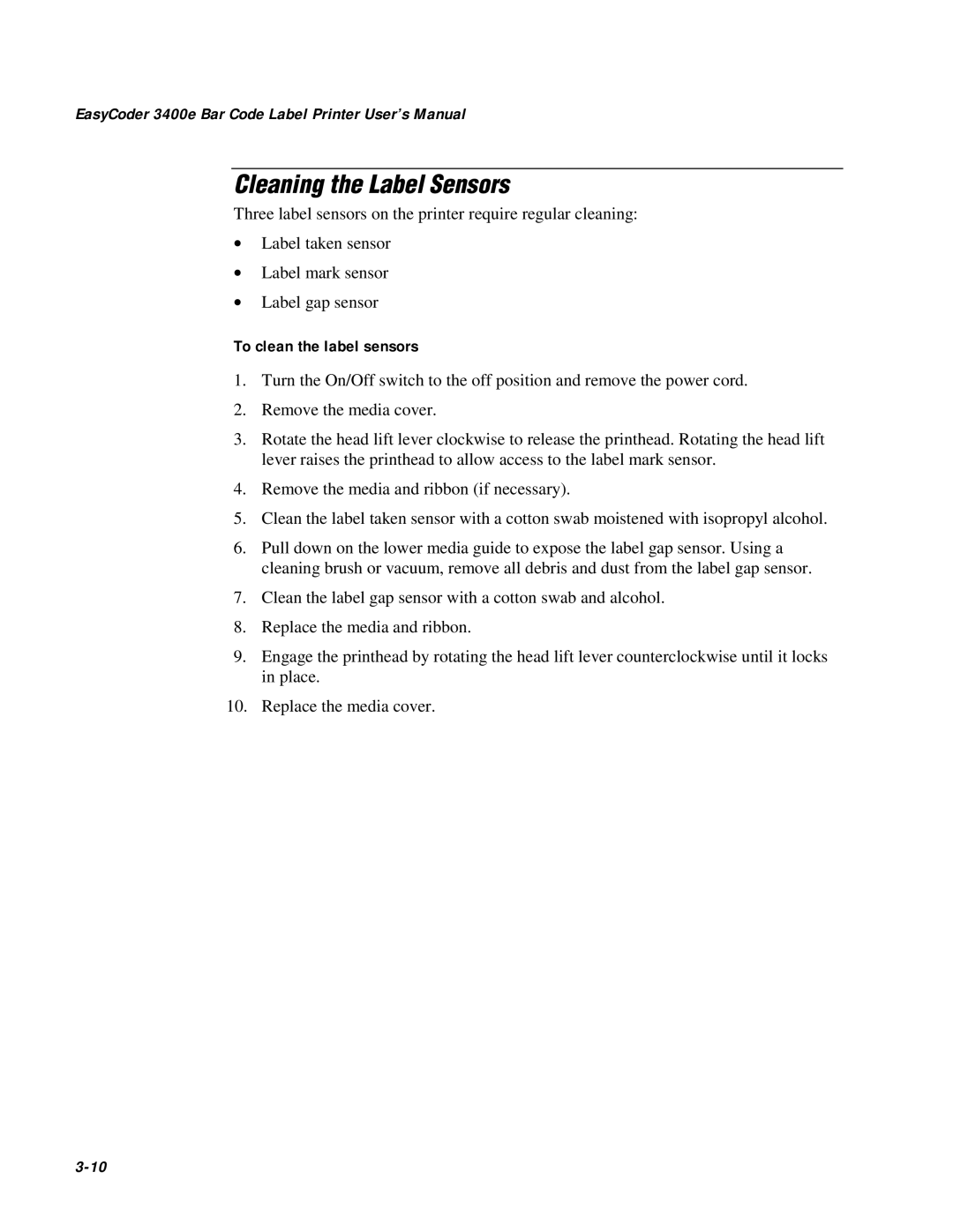 IBM EasyCoder 3400e user manual Cleaning the Label Sensors, To clean the label sensors 