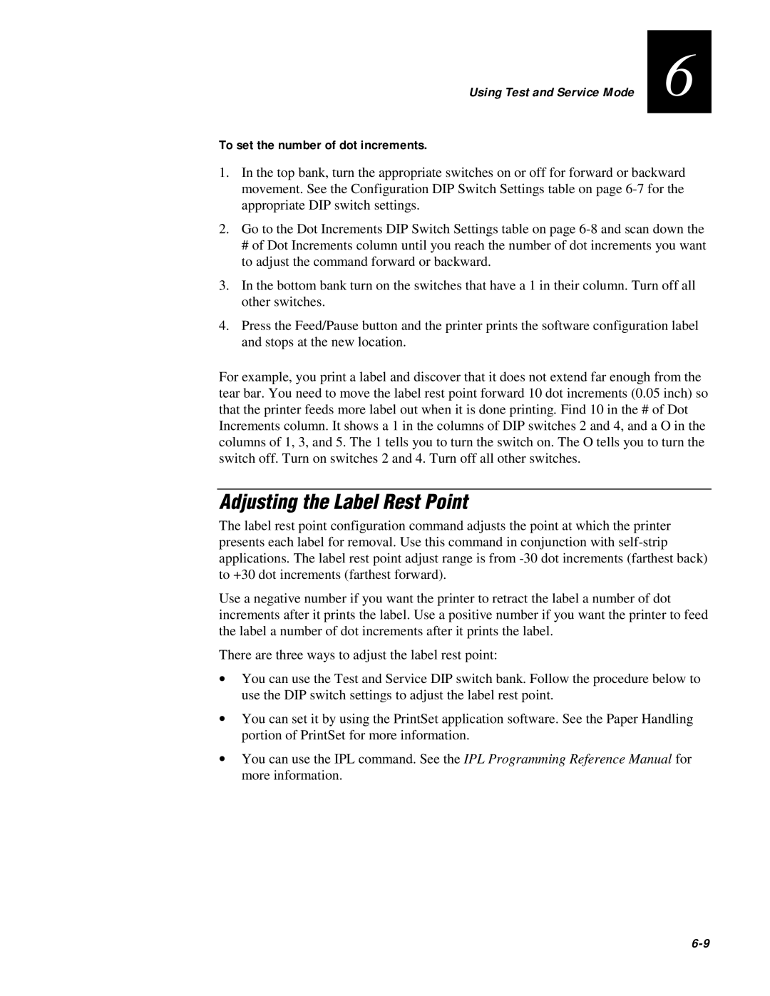 IBM EasyCoder 3400e user manual Adjusting the Label Rest Point, To set the number of dot increments 