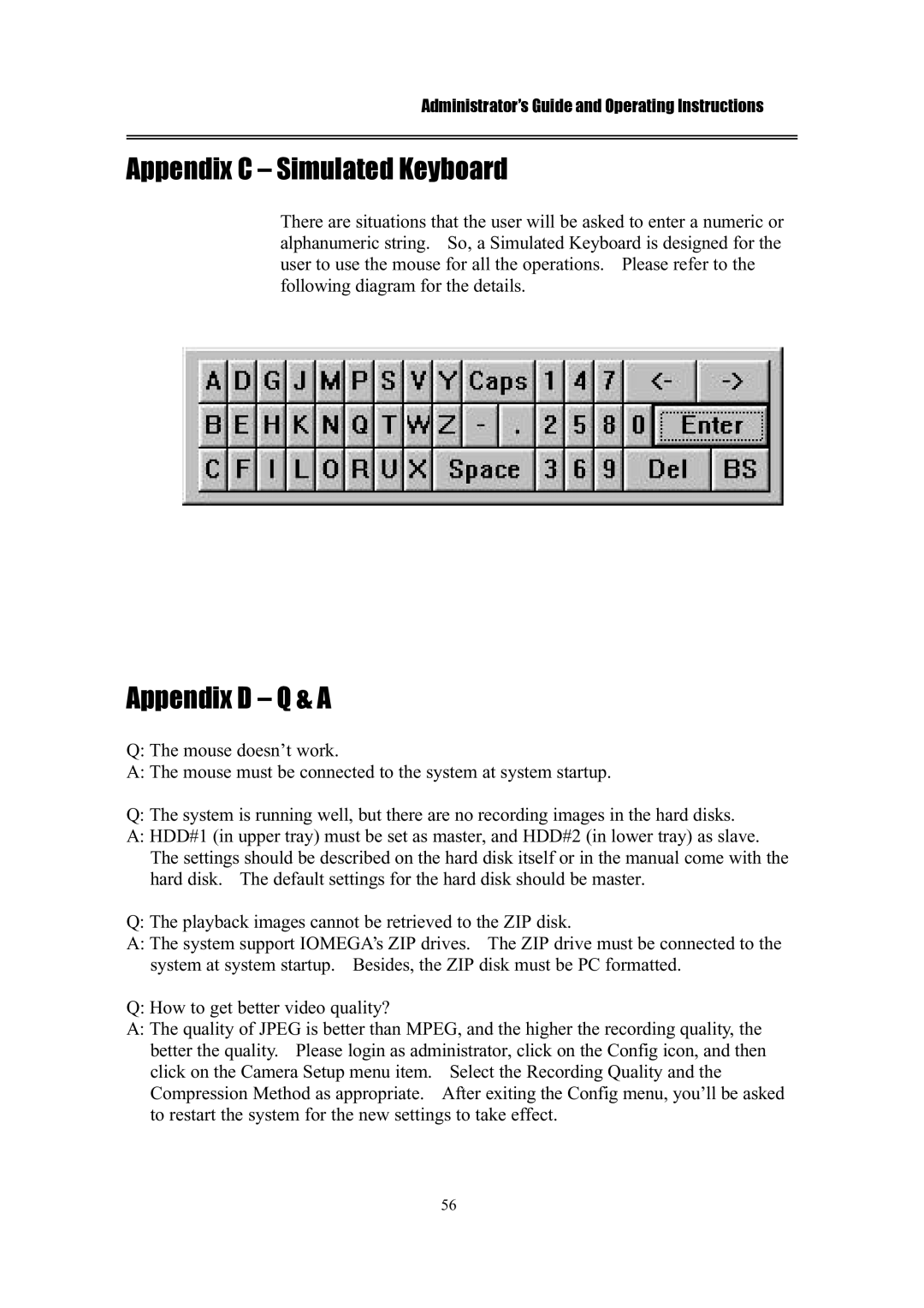 IBM EDR1600 manual Appendix C Simulated Keyboard, Appendix D Q & a 