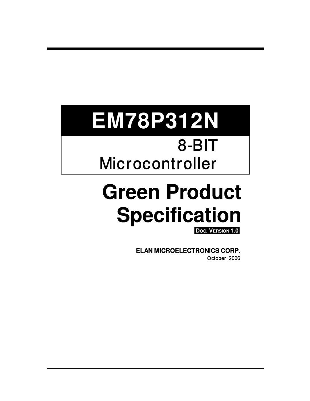 IBM EM78P312N manual Green Product Specification, BIT Microcontroller, Elan Microelectronics Corp, October 