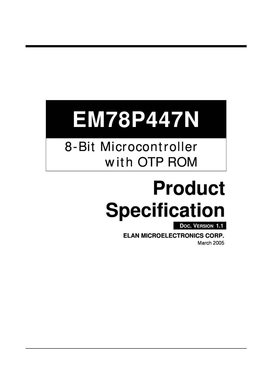 IBM EM78P447N manual Product Specification, Bit Microcontroller with OTP ROM, Elan Microelectronics Corp, March 