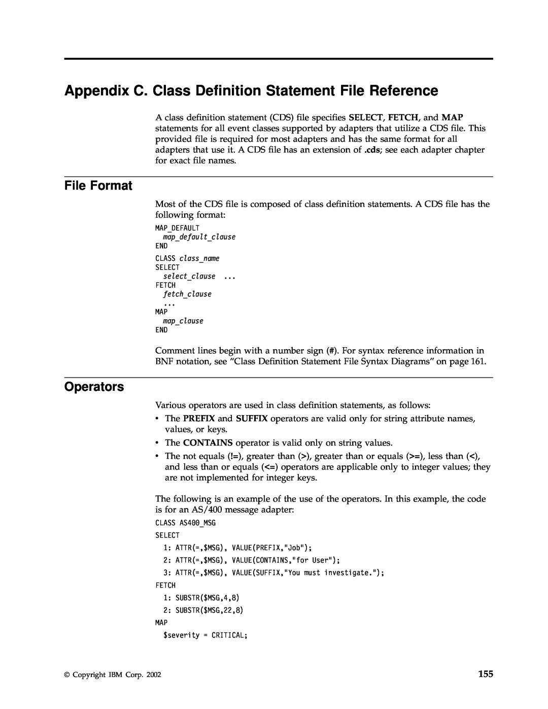 IBM Enterprise Console manual Appendix C. Class Definition Statement File Reference, File Format, Operators 