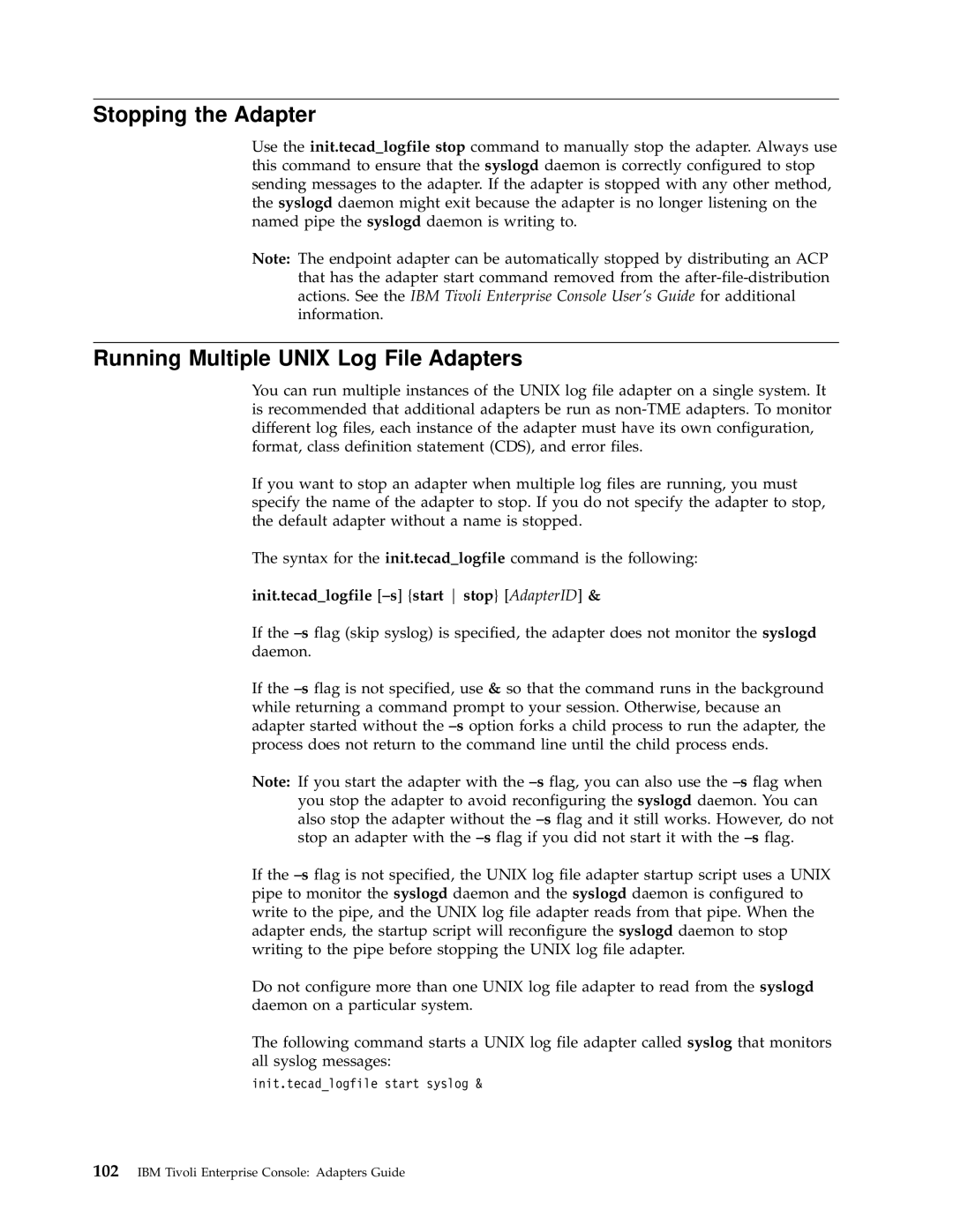 IBM Enterprise Console manual Running Multiple Unix Log File Adapters, Init.tecadlogfile -s start stop AdapterID 