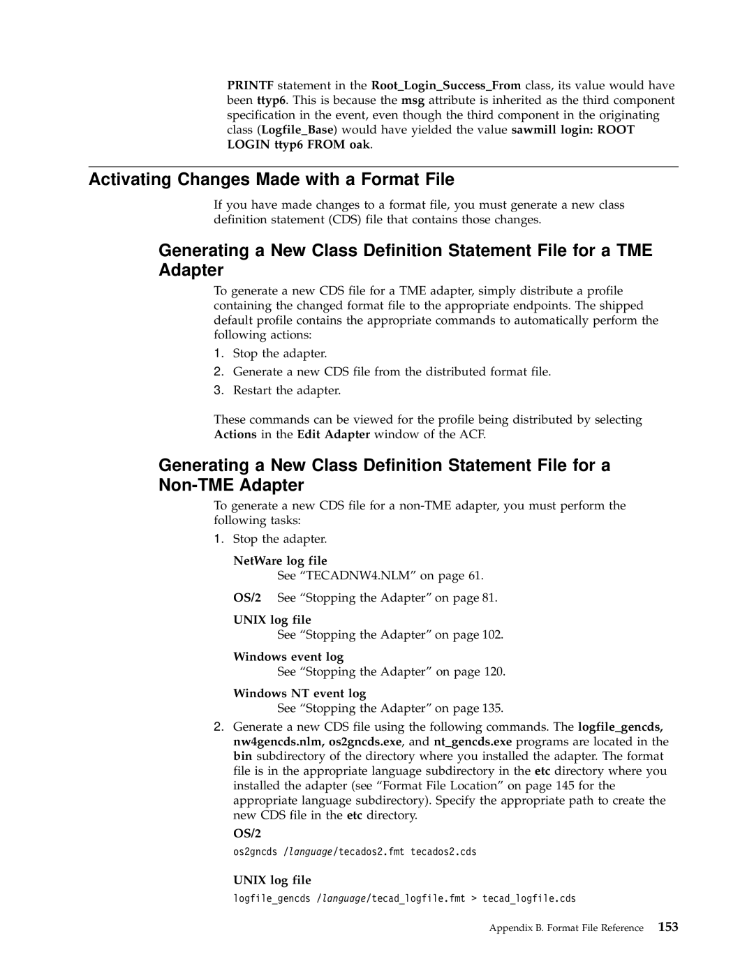 IBM Enterprise Console manual Activating Changes Made with a Format File 