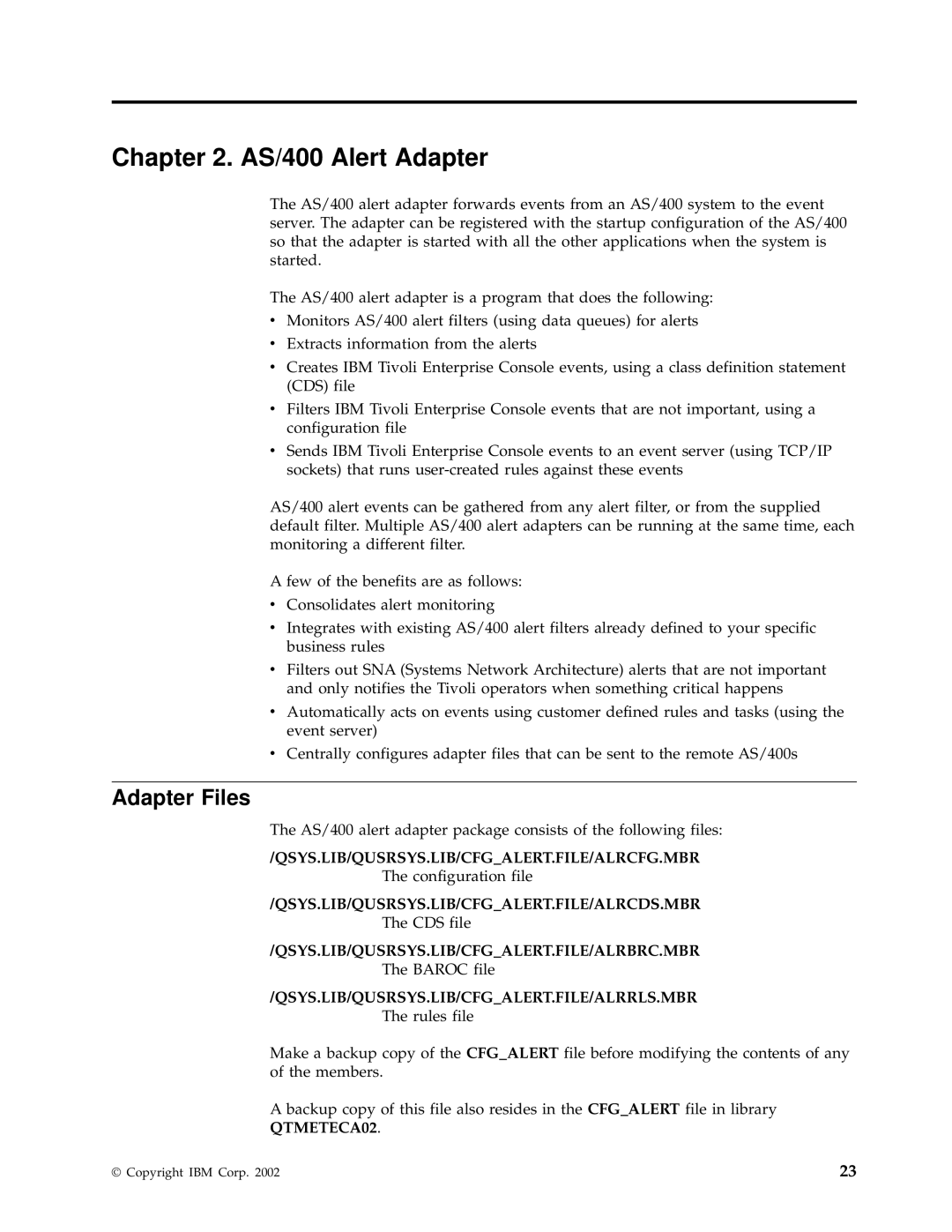 IBM Enterprise Console manual AS/400 Alert Adapter, Qsys.Lib/Qusrsys.Lib/Cfgalert.File/Alrcfg.Mbr, QTMETECA02 