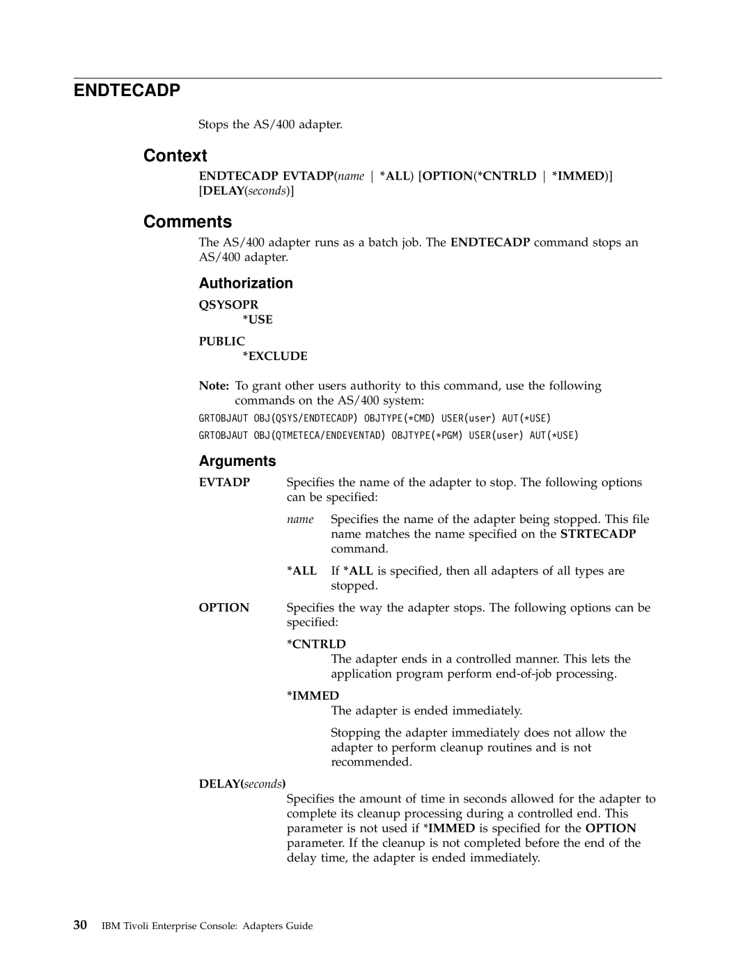 IBM Enterprise Console manual Context, Comments, Cntrld, Immed 