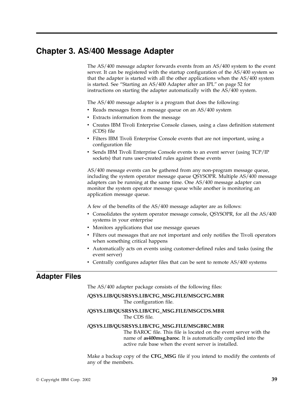 IBM Enterprise Console manual AS/400 Message Adapter, Qsys.Lib/Qusrsys.Lib/Cfgmsg.File/Msgcfg.Mbr 