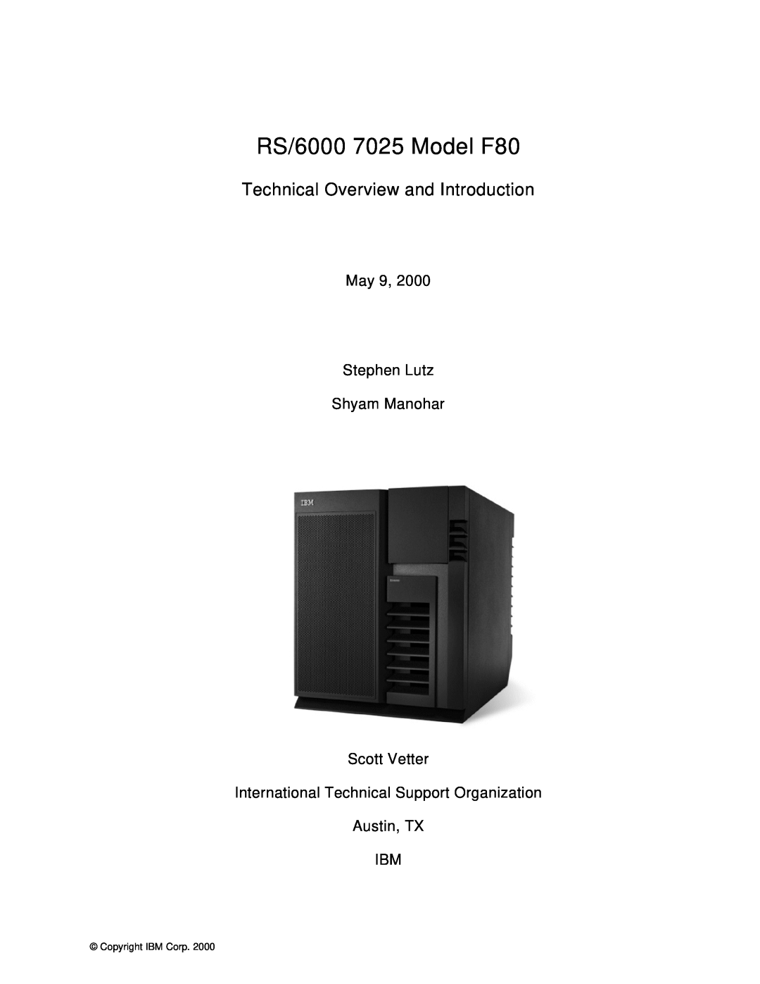IBM manual RS/6000 7025 Model F80, Technical Overview and Introduction, May 9 Stephen Lutz Shyam Manohar Scott Vetter 