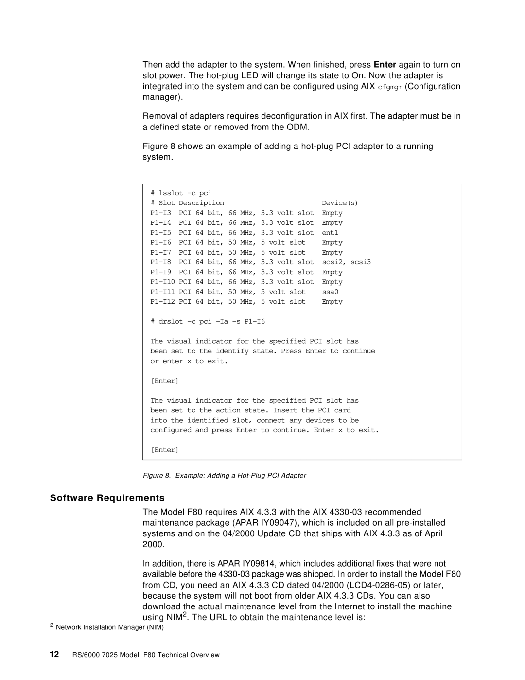 IBM F80 manual Software Requirements, Example Adding a Hot-Plug PCI Adapter 