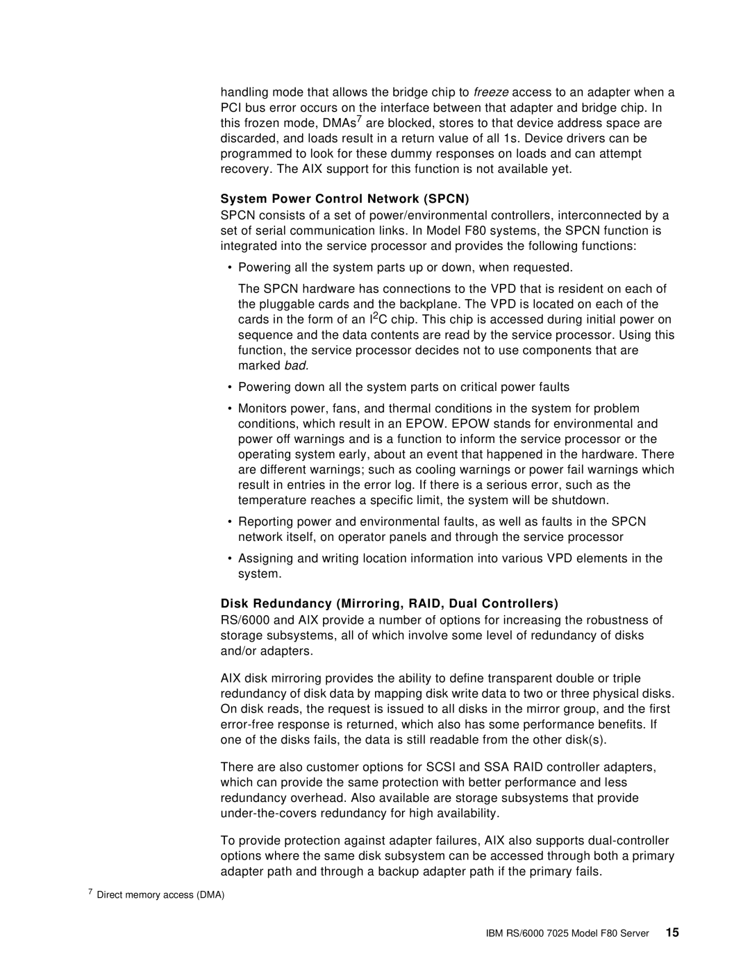 IBM F80 manual System Power Control Network Spcn, Disk Redundancy Mirroring, RAID, Dual Controllers 