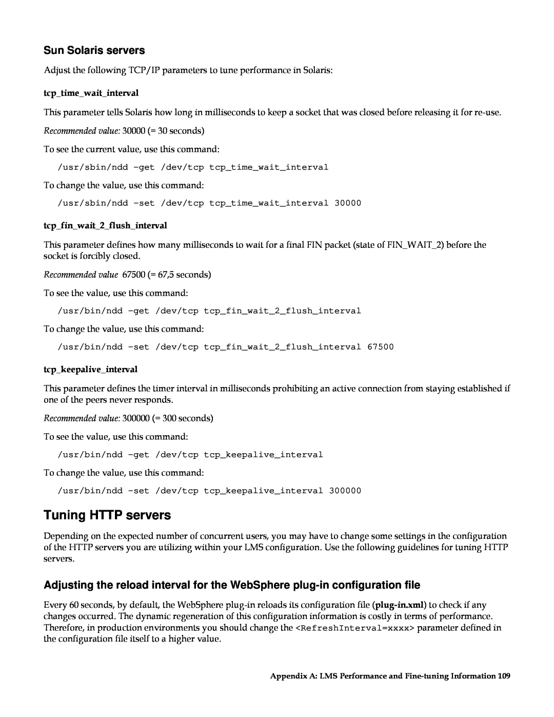 IBM G210-1784-00 manual Tuning HTTP servers, Sun Solaris servers, tcptimewaitinterval, tcpfinwait2flushinterval 