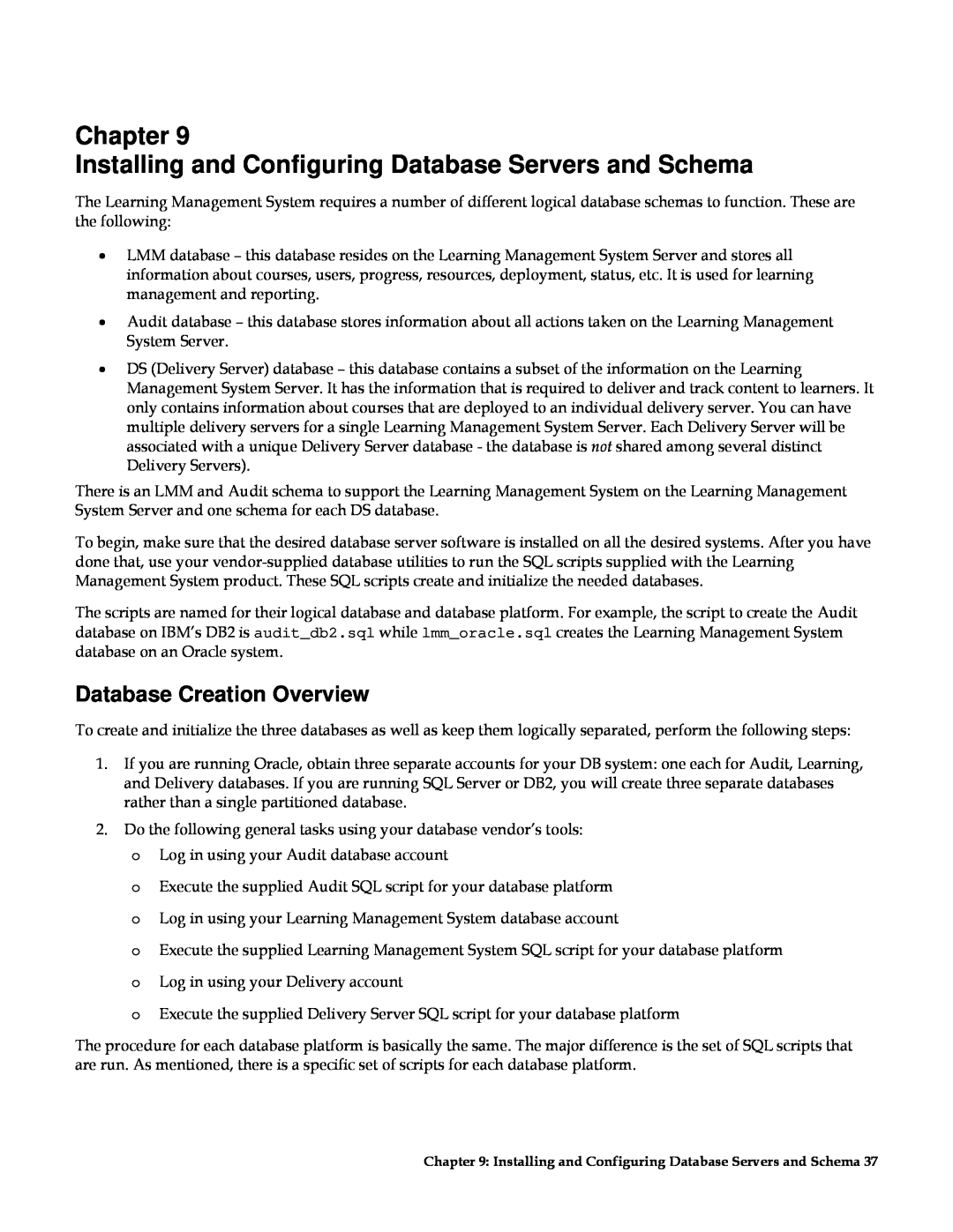 IBM G210-1784-00 manual Chapter Installing and Configuring Database Servers and Schema, Database Creation Overview 