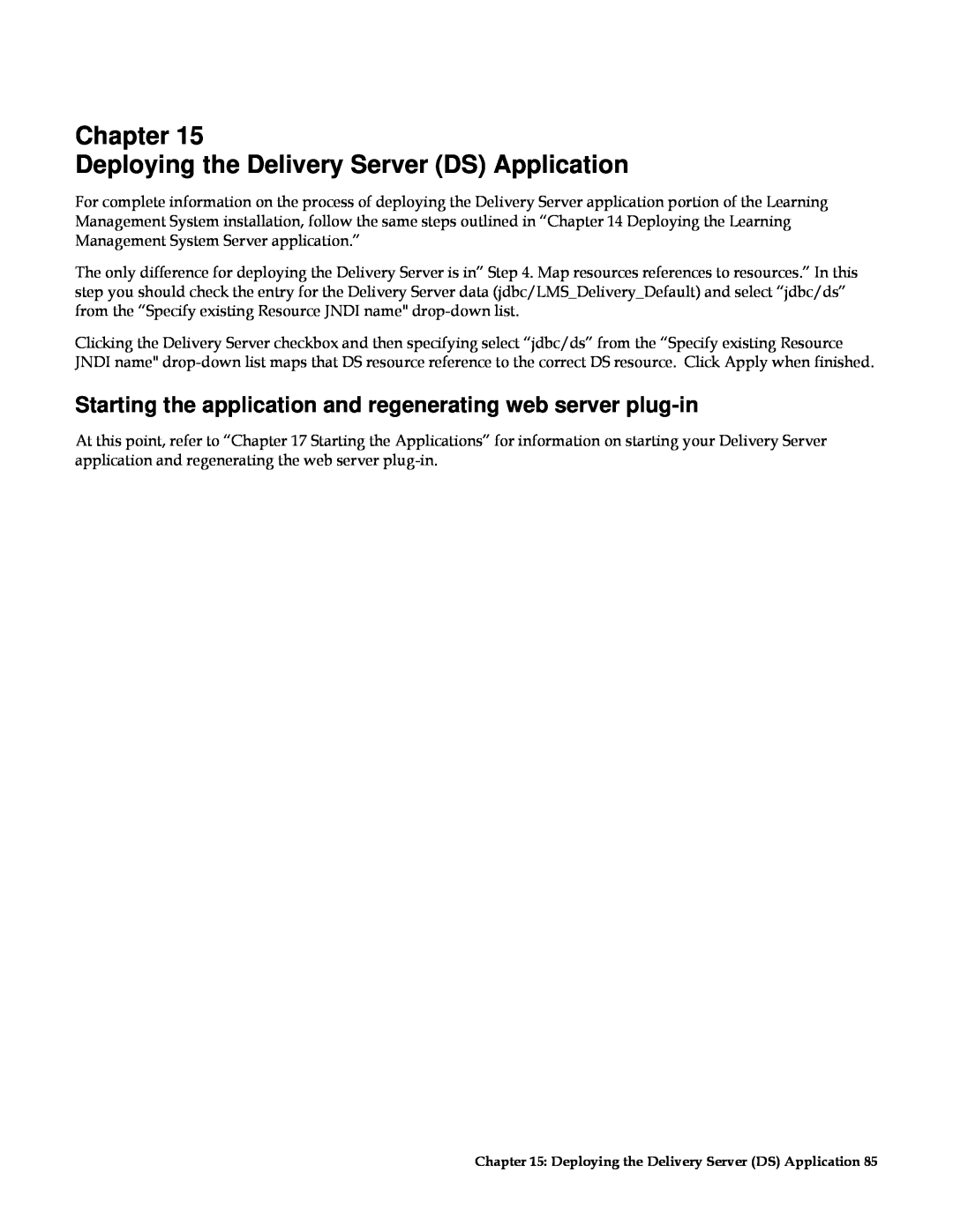 IBM G210-1784-00 manual Chapter Deploying the Delivery Server DS Application 