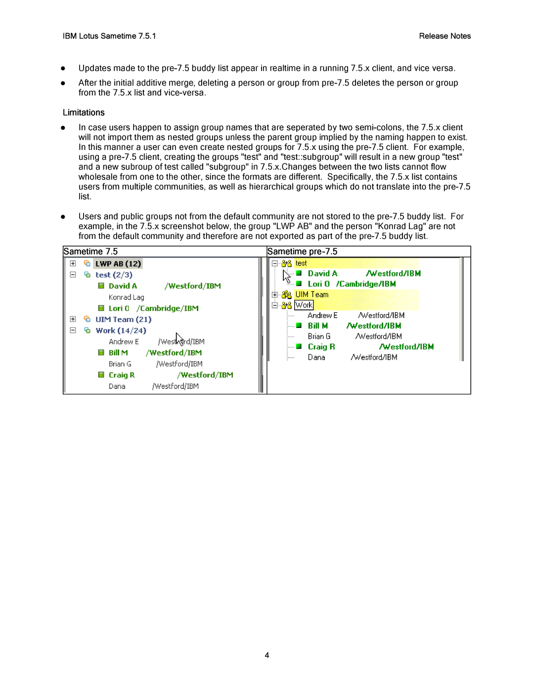 IBM G325-2585-02 manual Limitations, Sametime Sametime pre-7.5 