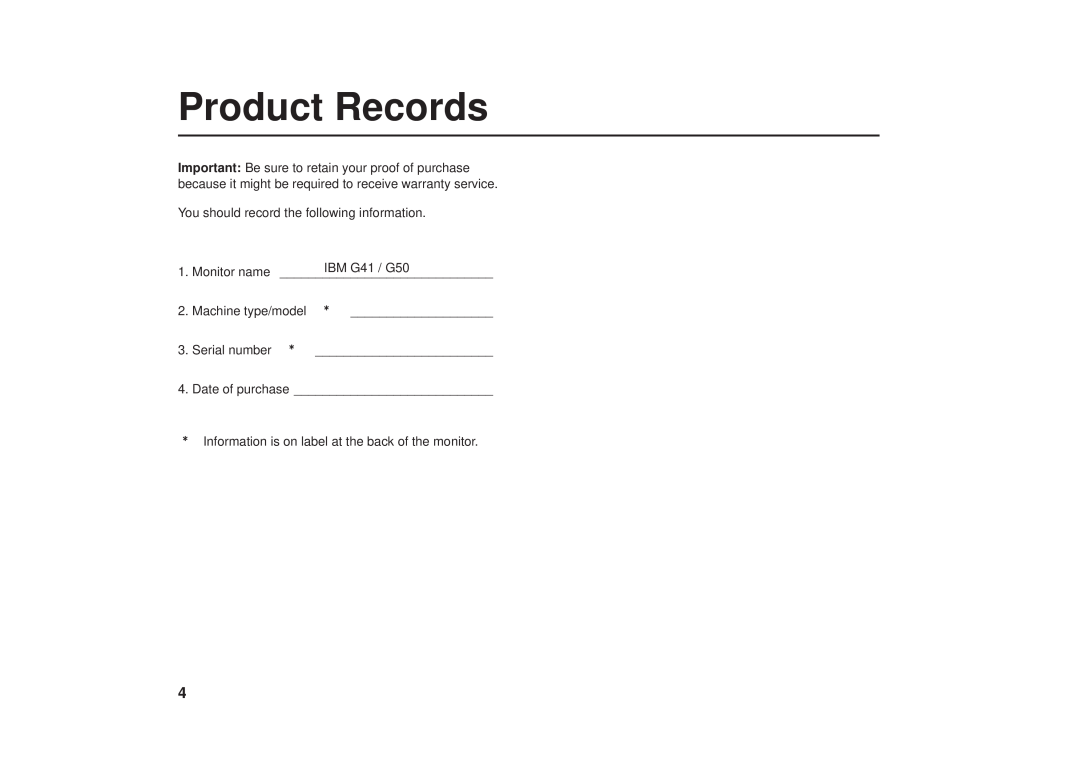 IBM G41/G50 Product Records, You should record the following information, IBM G41 / G50, Monitor name, Machine type/model 