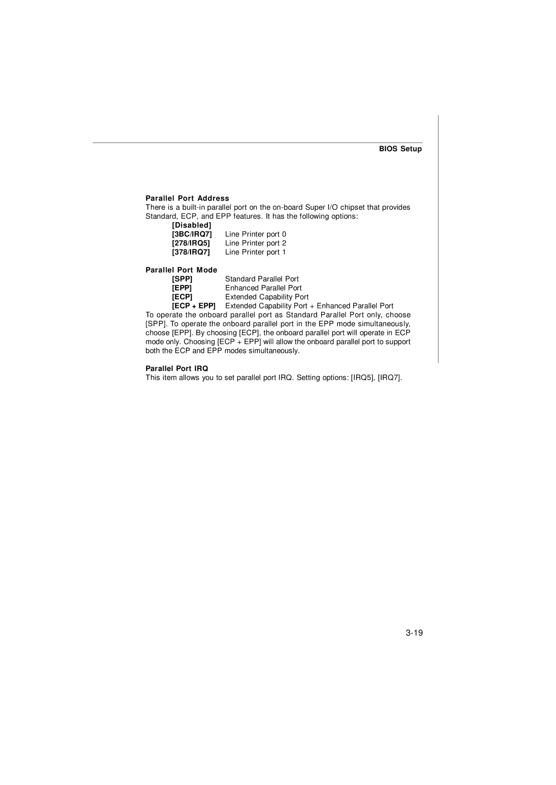 IBM G52-72361X2 manual Bios Setup Parallel Port Address, Disabled 3BC/IRQ7 278/IRQ5 378/IRQ7 Parallel Port Mode 