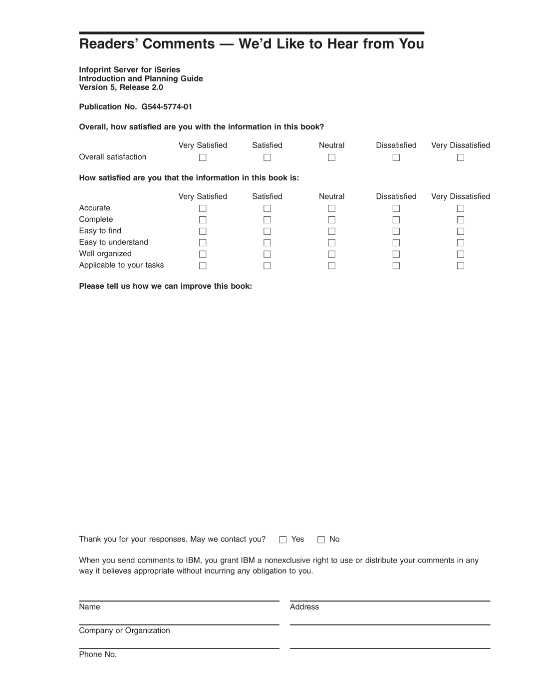 IBM G544-5774-01 Readers’ Comments We’d Like to Hear from You, How satisfied are you that the information in this book is 