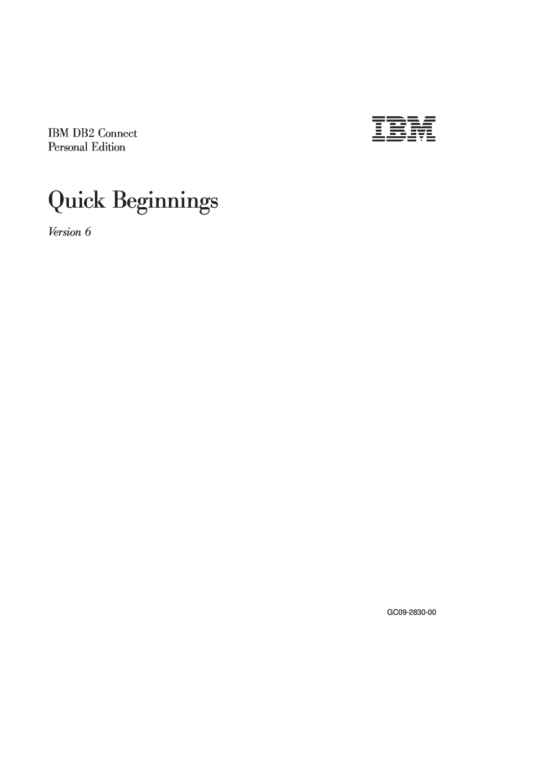 IBM GC09-2830-00 manual Quick Beginnings, IBM DB2 Connect, Personal Edition, Version 