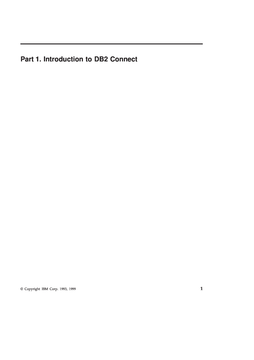IBM GC09-2830-00 manual Part 1. Introduction to DB2 Connect, Copyright IBM Corp. 1993 
