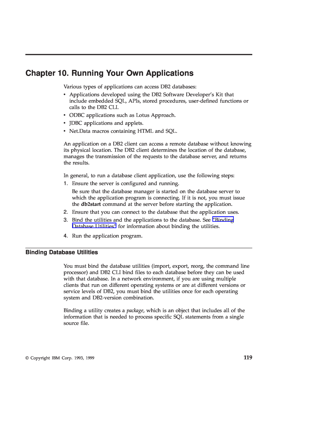 IBM GC09-2830-00 manual Running Your Own Applications, Binding Database Utilities 