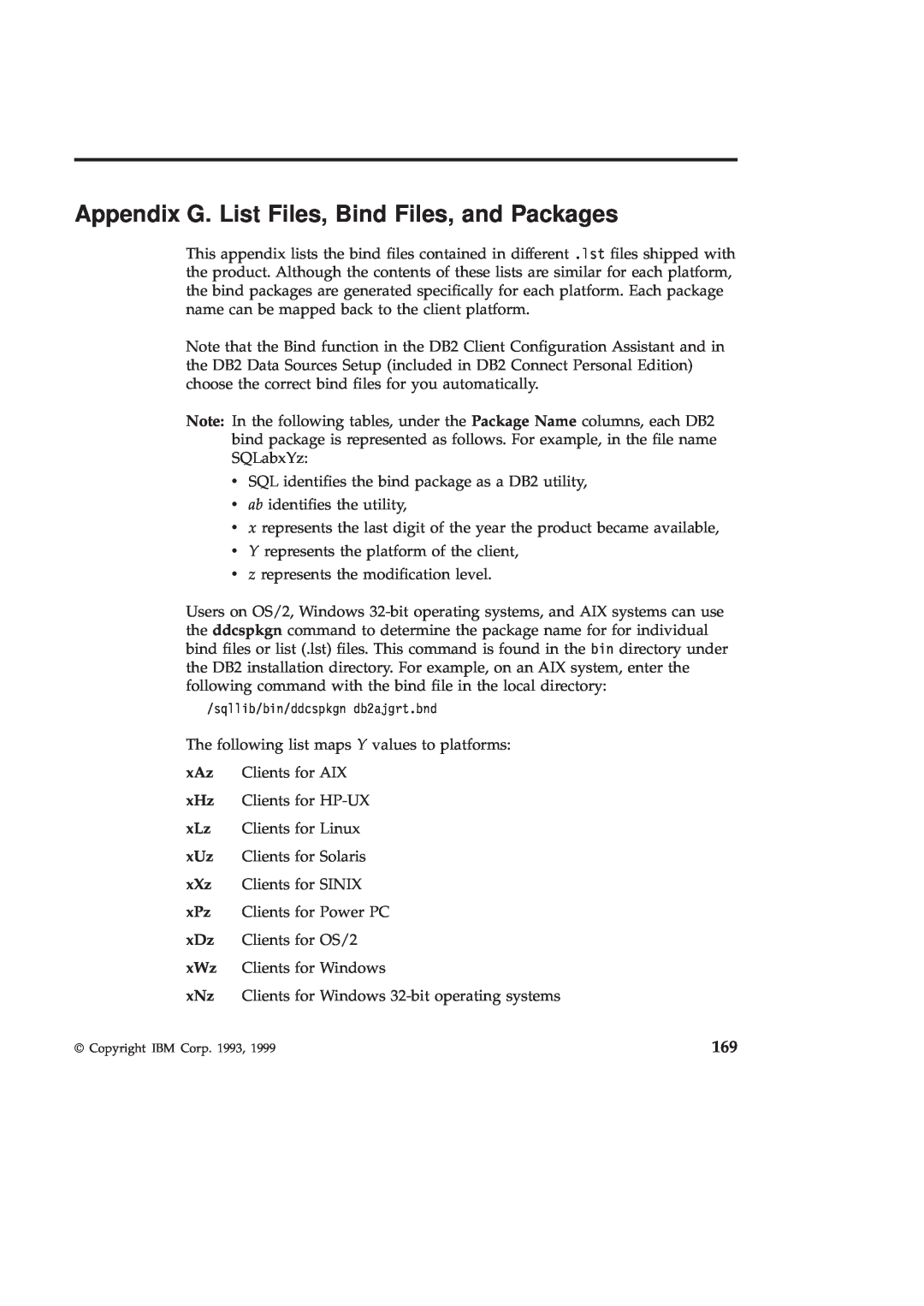 IBM GC09-2830-00 manual Appendix G. List Files, Bind Files, and Packages 