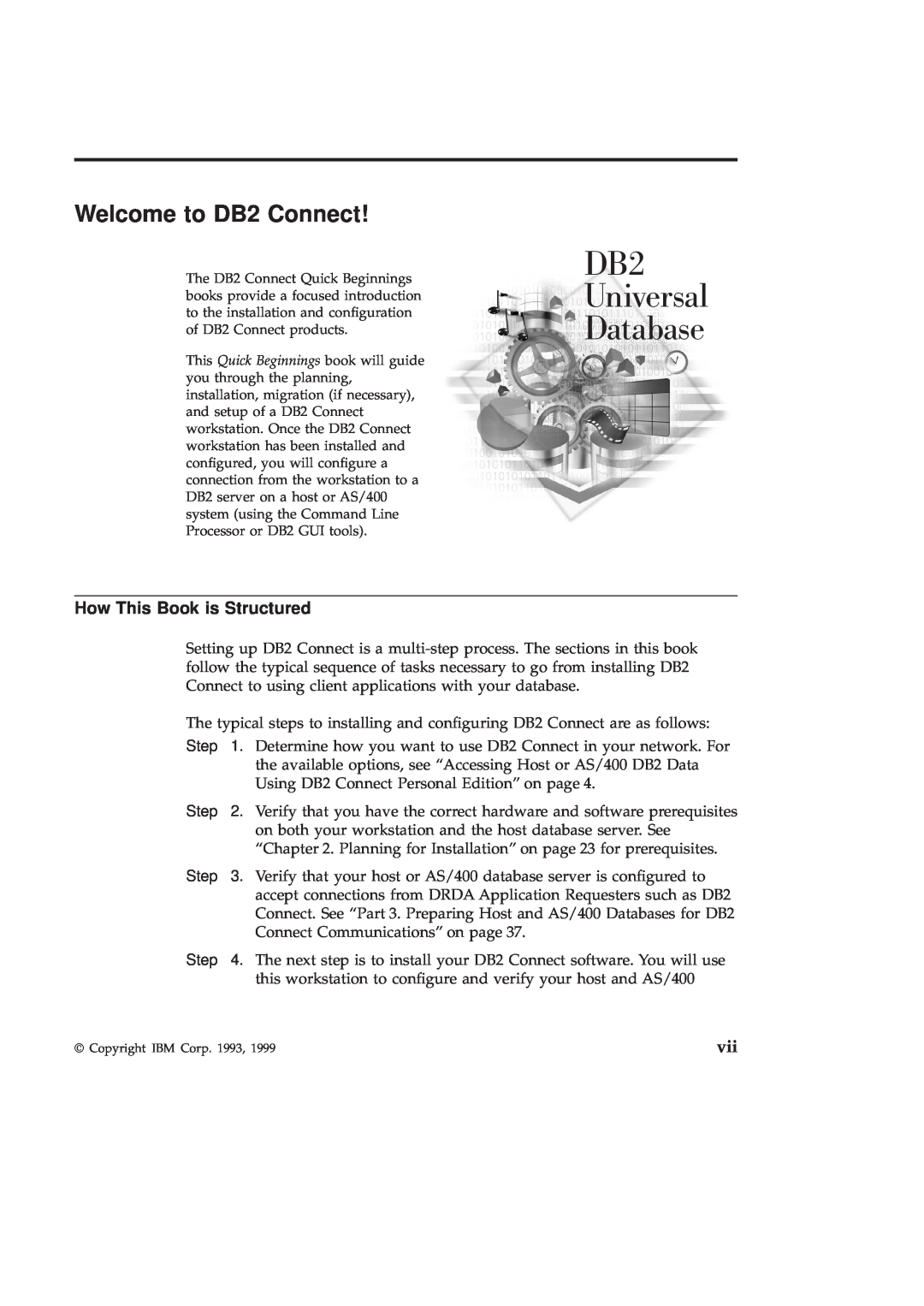 IBM GC09-2830-00 manual Welcome to DB2 Connect, How This Book is Structured, DB2 Universal Database 