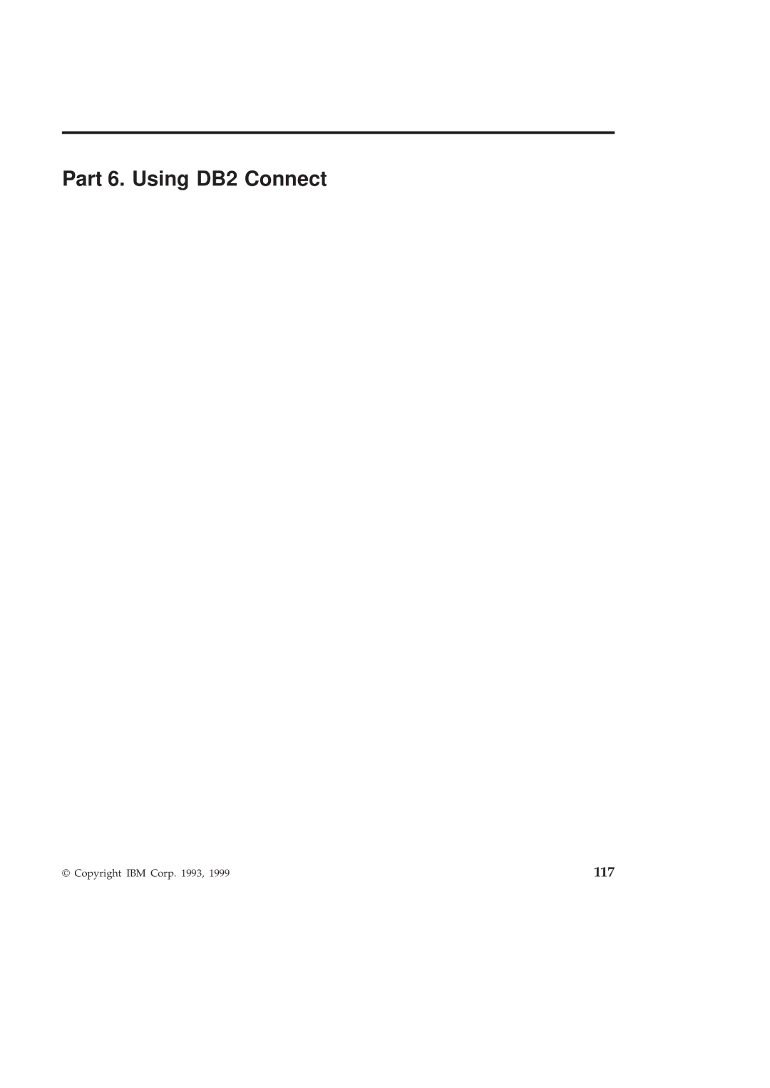 IBM GC09-2830-00 manual Part 6. Using DB2 Connect 