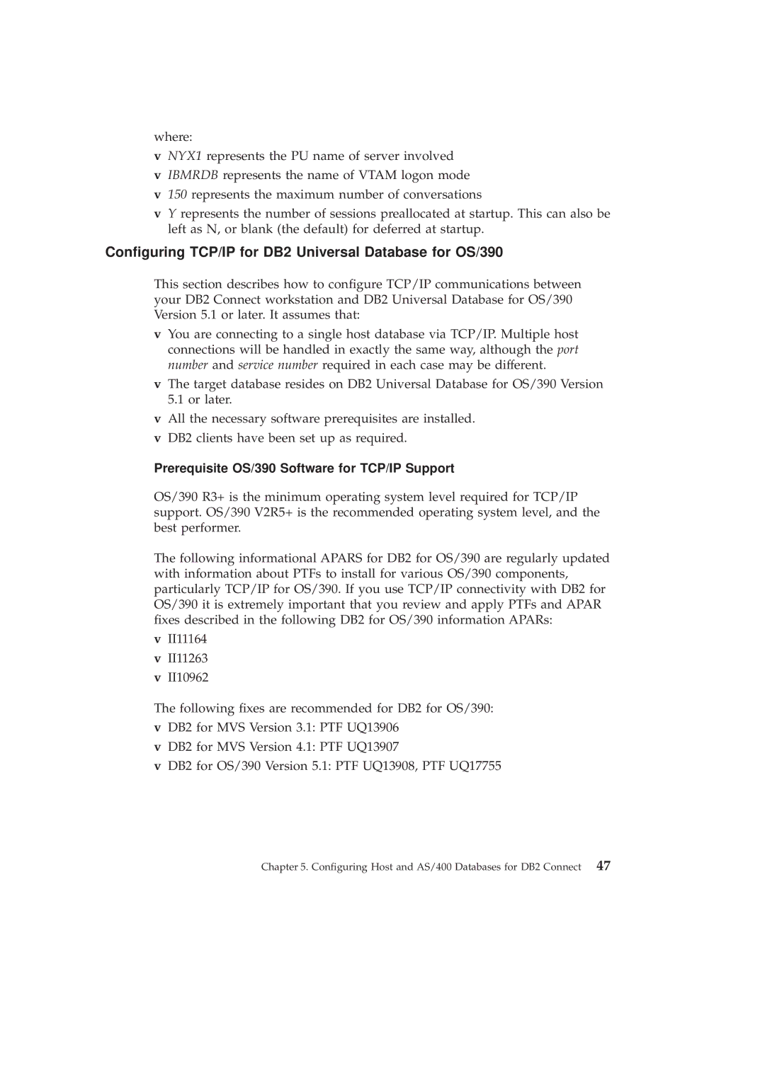 IBM GC09-2830-00 Conguring TCP/IP for DB2 Universal Database for OS/390, Prerequisite OS/390 Software for TCP/IP Support 