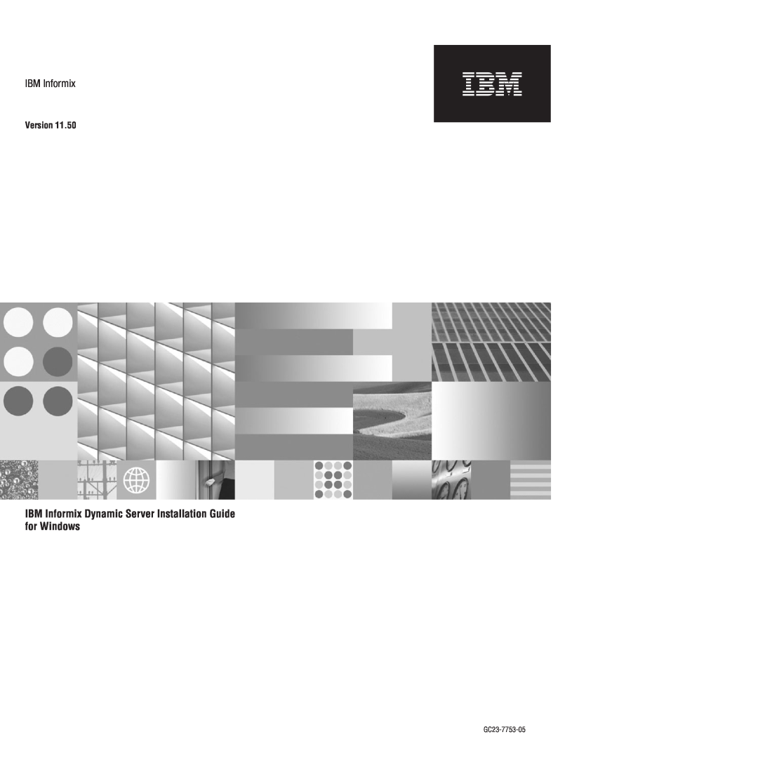 IBM GC23-7753-05 manual IBM Informix Dynamic Server Installation Guide for Windows, Version 