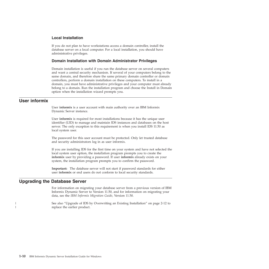 IBM GC23-7753-05 manual User informix, Upgrading the Database Server, Local Installation 