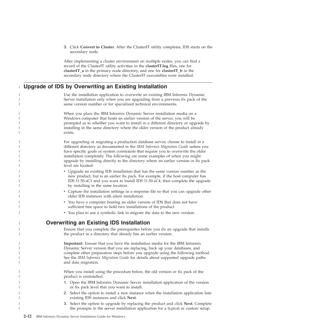 IBM GC23-7753-05 manual Upgrade of IDS by Overwriting an Existing Installation, Overwriting an Existing IDS Installation 