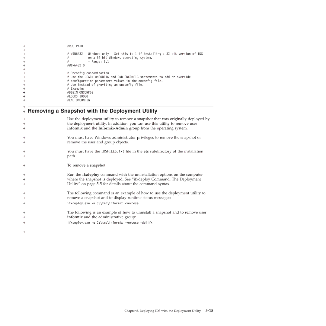 IBM GC23-7753-05 manual + Removing a Snapshot with the Deployment Utility, Informix and the administrative group 