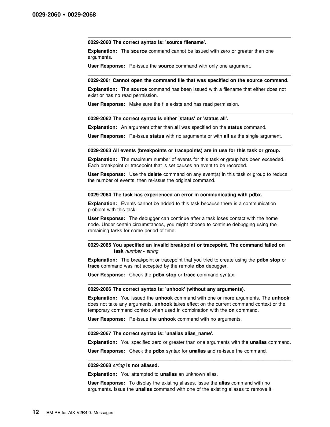 IBM GC28-1982-02 manual That, Status All, Are, For This, Thepdbx, Correct syntax is unhook without any arguments 