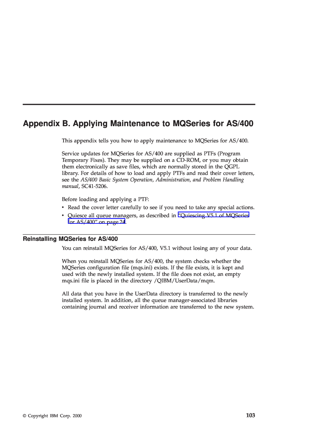 IBM GC34-5557-00 manual Appendix B. Applying Maintenance to MQSeries for AS/400, Reinstalling MQSeries for AS/400 
