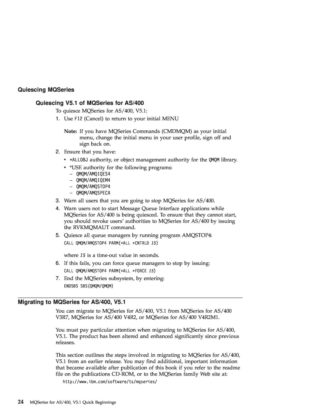 IBM GC34-5557-00 manual Quiescing MQSeries Quiescing V5.1 of MQSeries for AS/400, Migrating to MQSeries for AS/400 