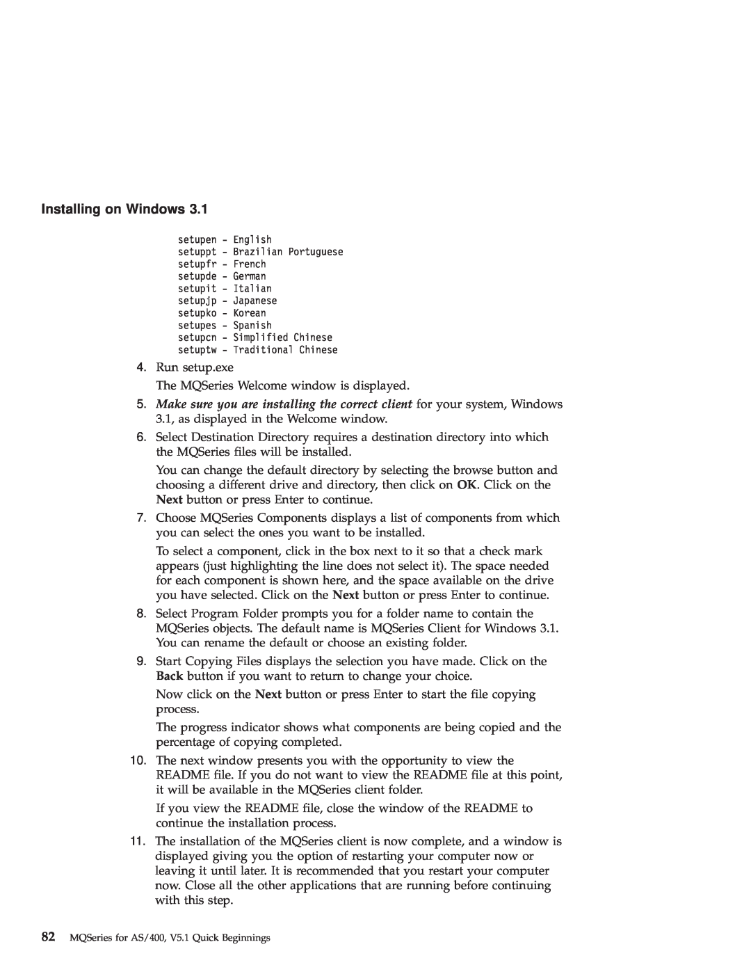 IBM GC34-5557-00 manual Installing on Windows, setupen - English setuppt - Brazilian Portuguese setupfr - French 