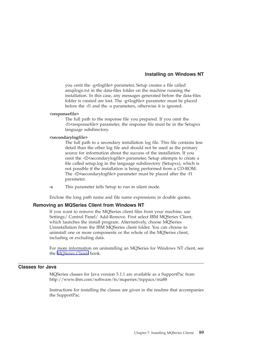 IBM GC34-5557-00 manual Removing an MQSeries Client from Windows NT, Classes for Java, Responsefile, Secondarylogfile 