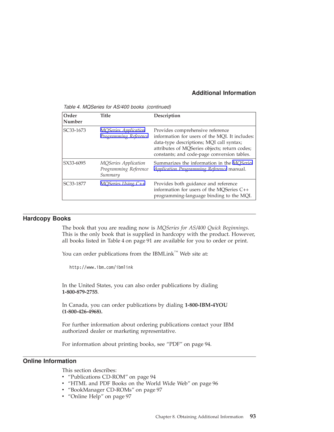 IBM GC34-5557-00 manual Hardcopy Books, Online Information 