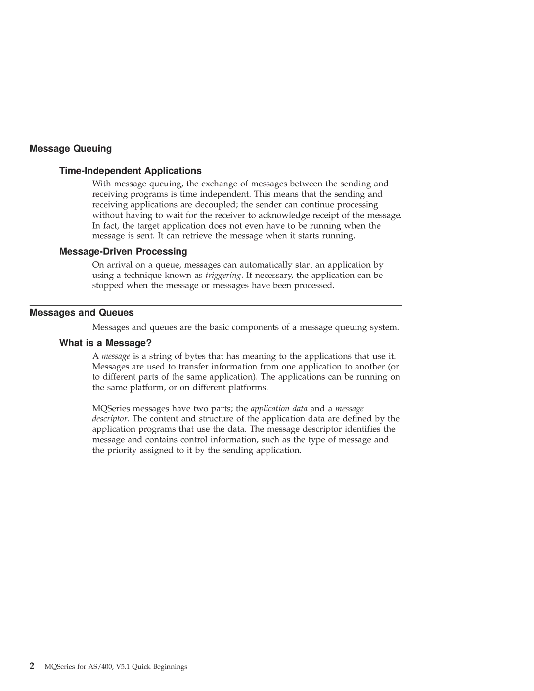 IBM GC34-5557-00 manual Message Queuing Time-Independent Applications, Message-Driven Processing, Messages and Queues 