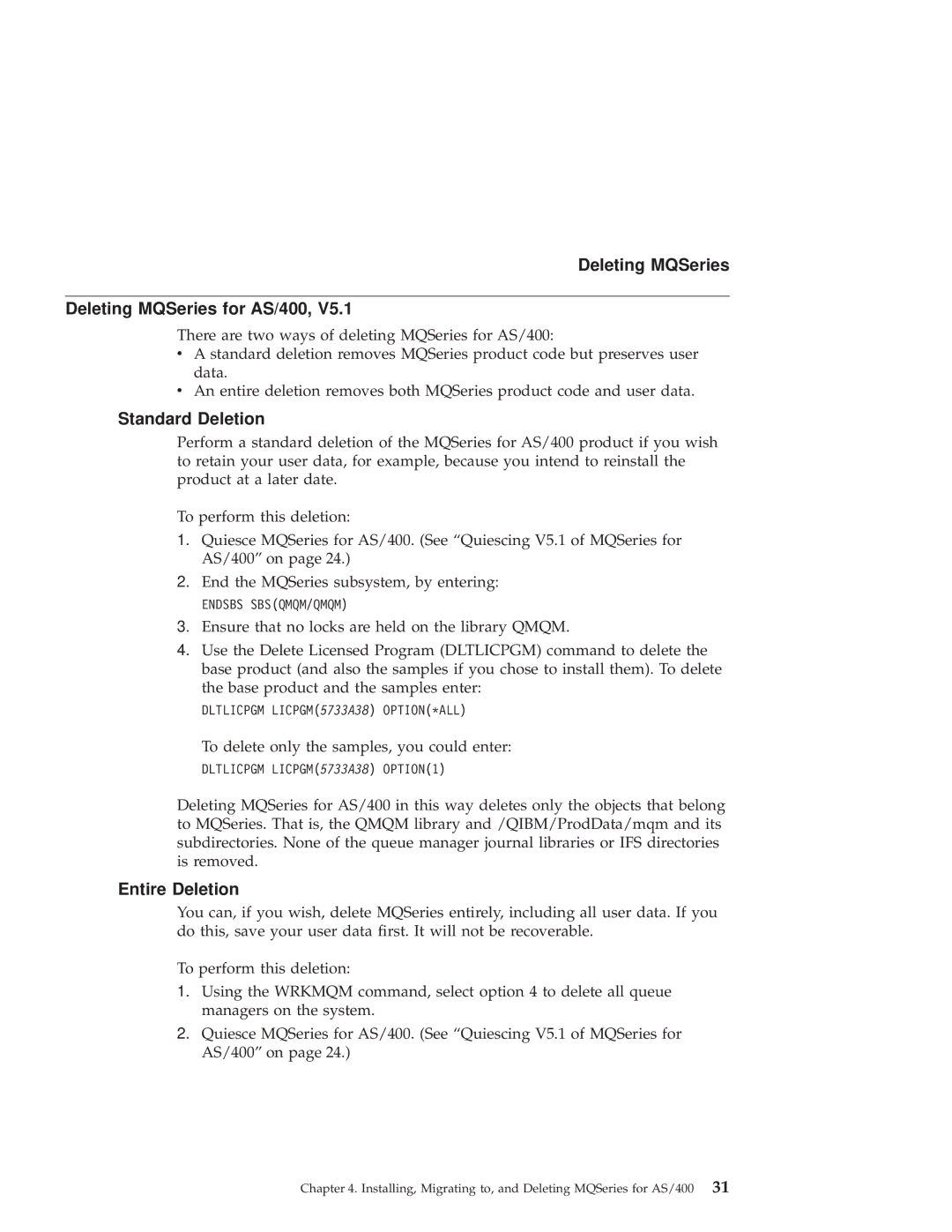 IBM GC34-5557-00 manual Deleting MQSeries Deleting MQSeries for AS/400, Standard Deletion, Entire Deletion 