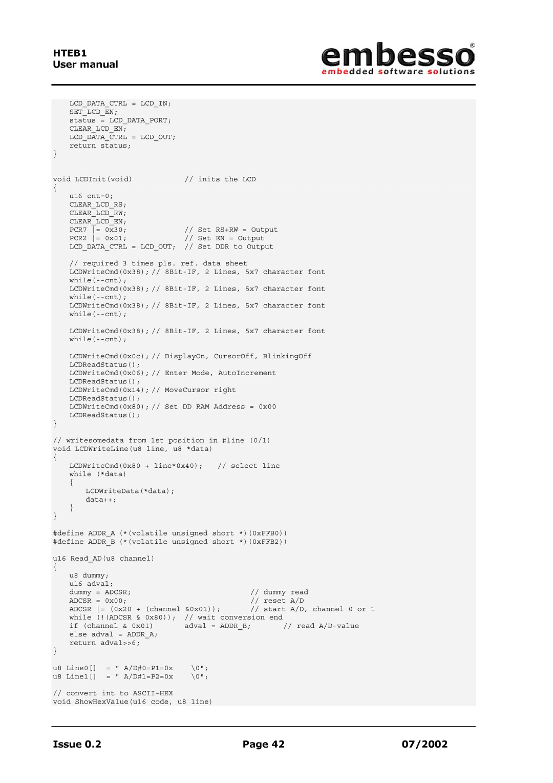 IBM H8 user manual Lcddatactrl = Lcdin Setlcden 