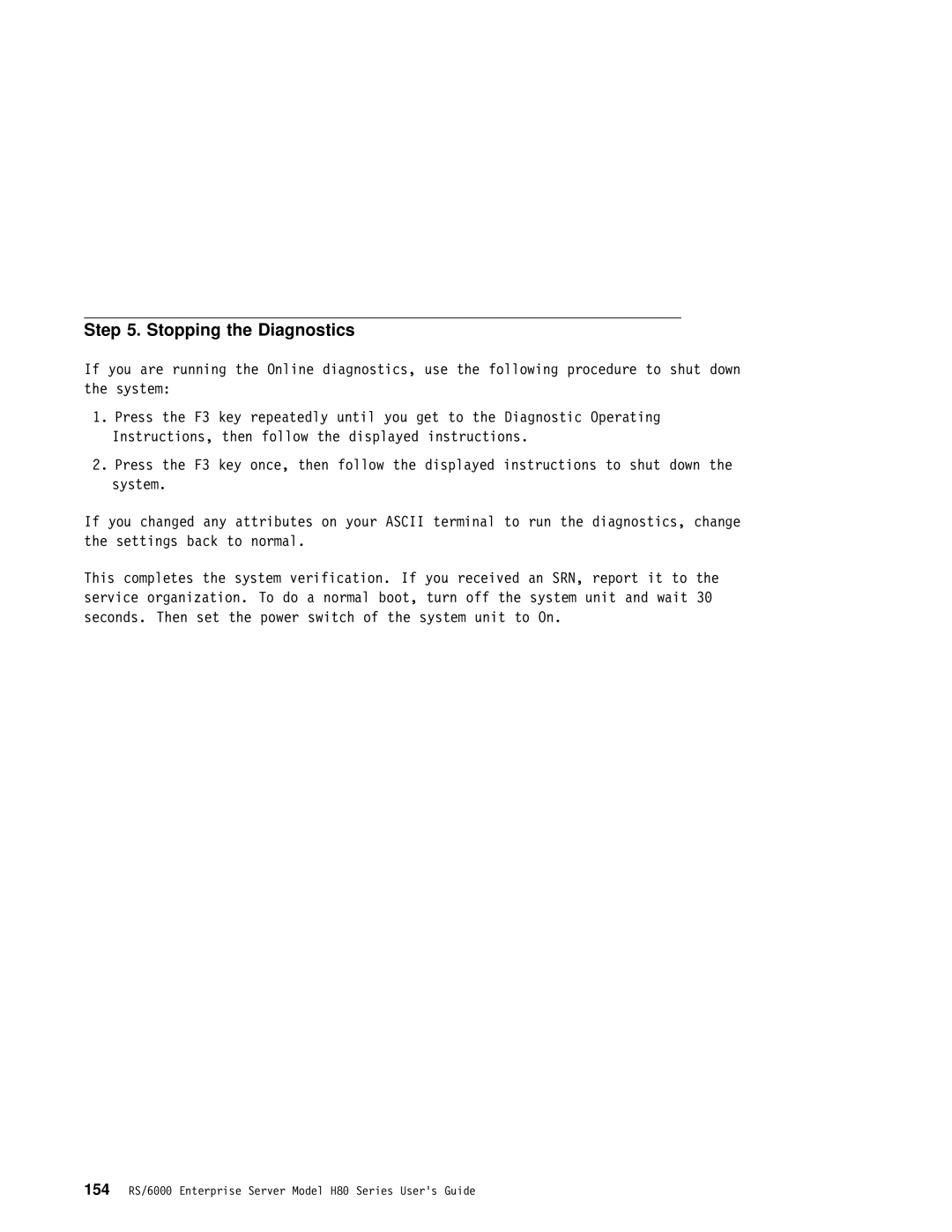 IBM H80 Series manual Diagnostics, Step 