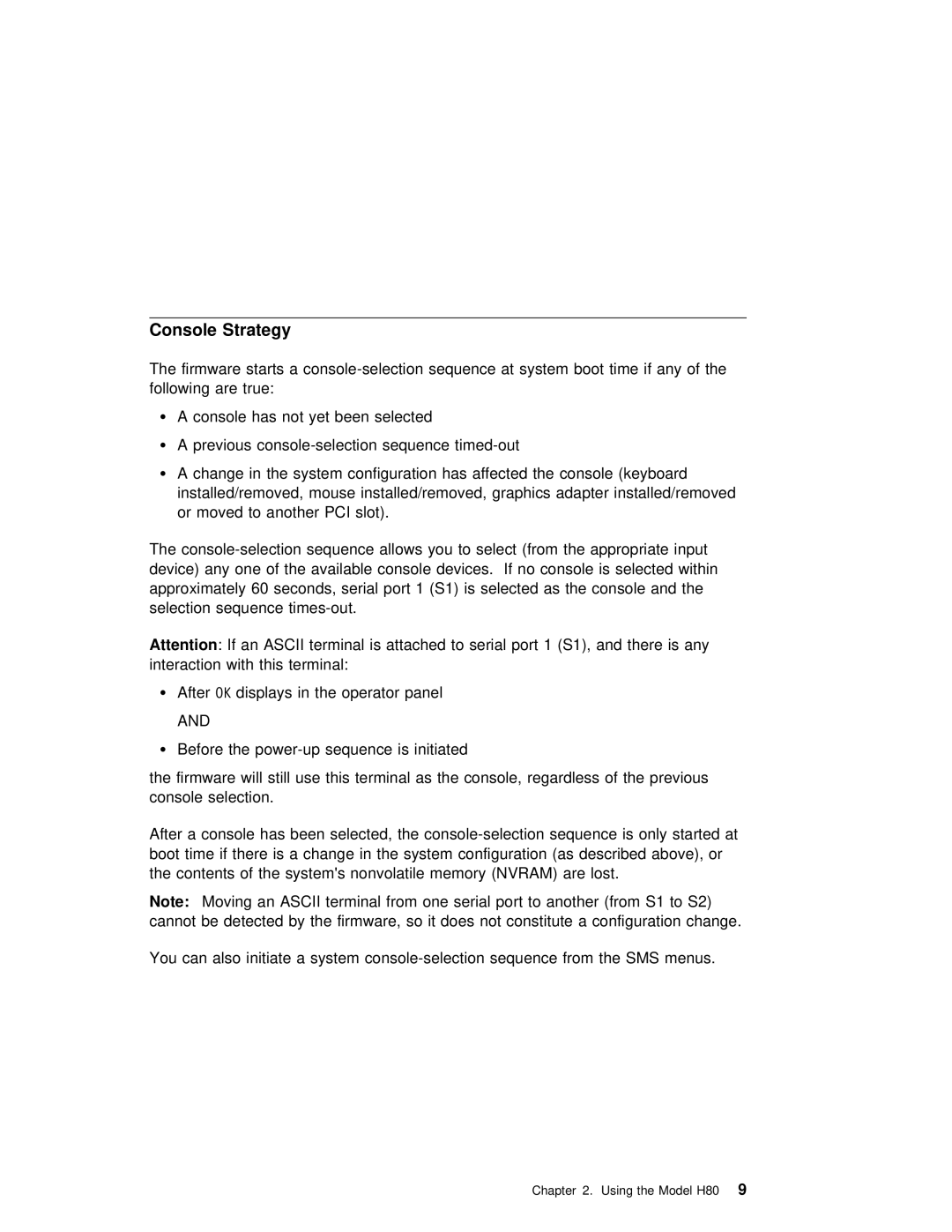 IBM H80 Series manual Console Strategy 