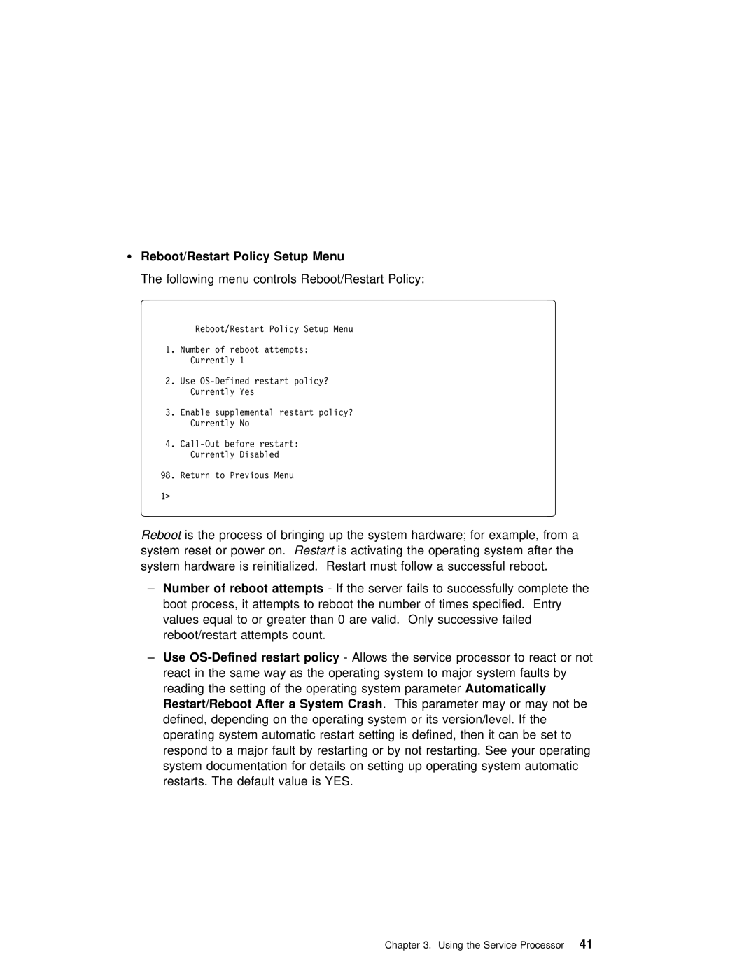 IBM H80 Series manual Reboot/Restart Policy Setup Menu, Following menu controls Reboot/Restart Policy 