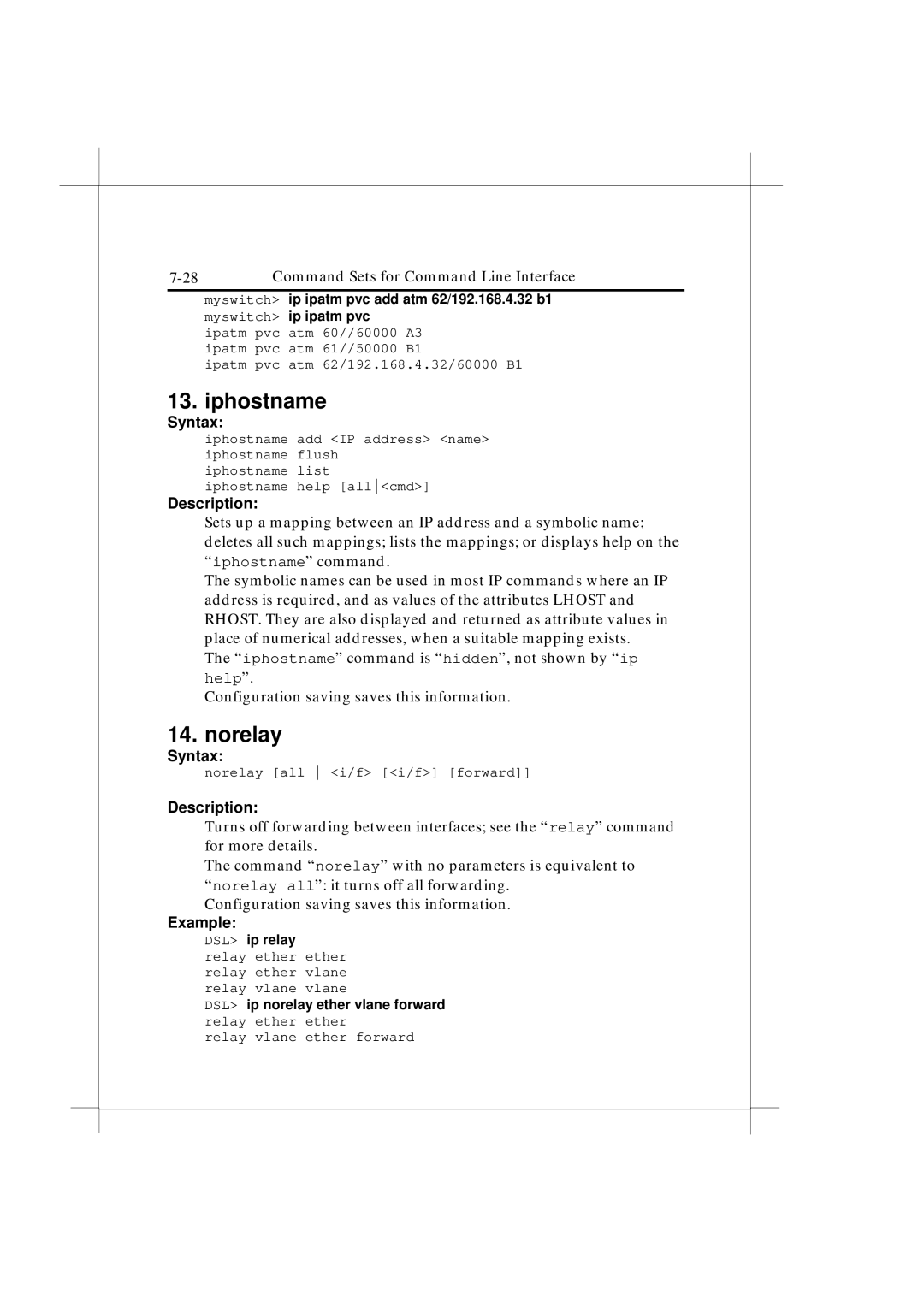 IBM Heritage user manual Iphostname, Norelay 