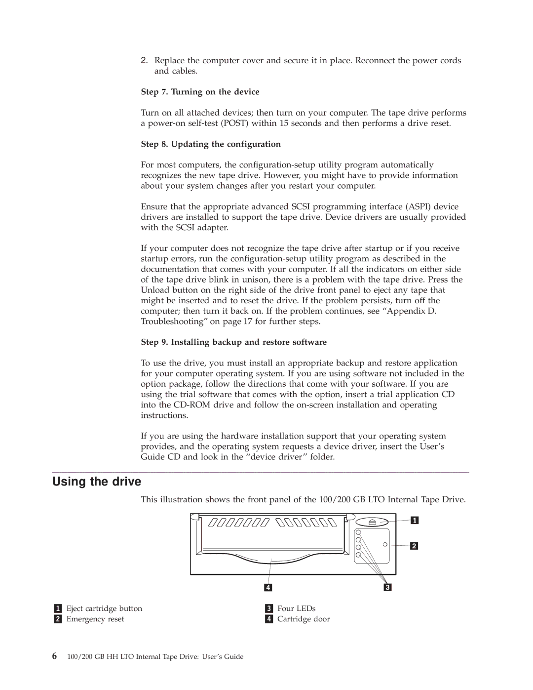 IBM HH LTO Using the drive, Turning on the device, Updating the configuration, Installing backup and restore software 