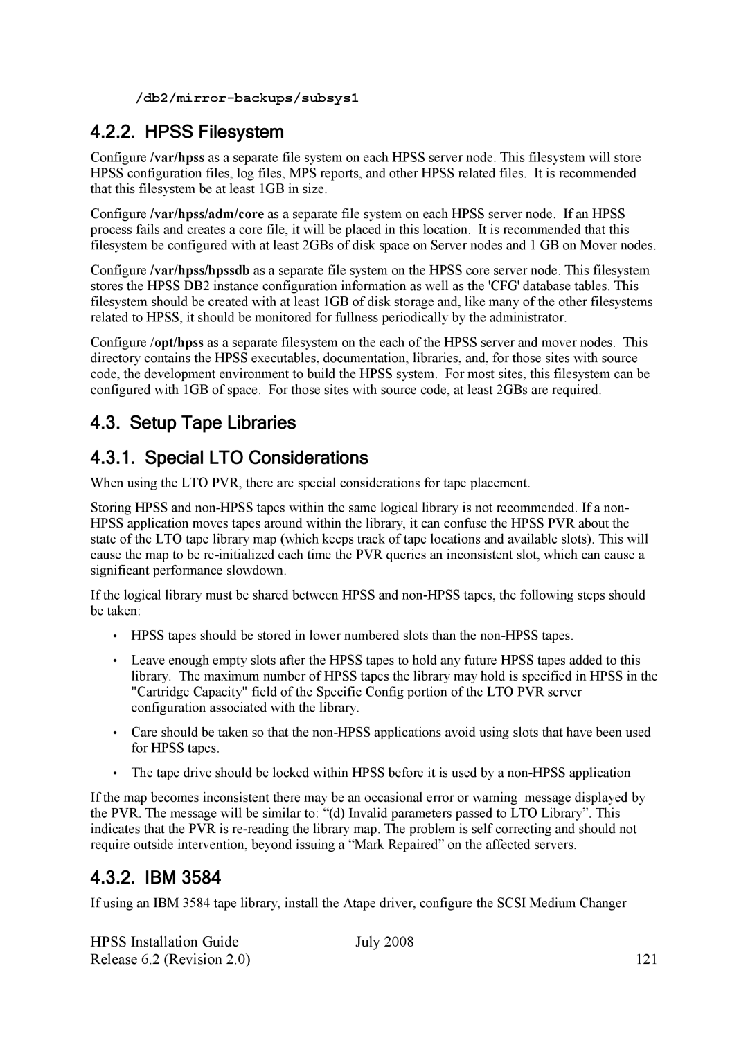 IBM HPSS manual Hpss Filesystem, Setup Tape Libraries Special LTO Considerations, Db2/mirror-backups/subsys1 