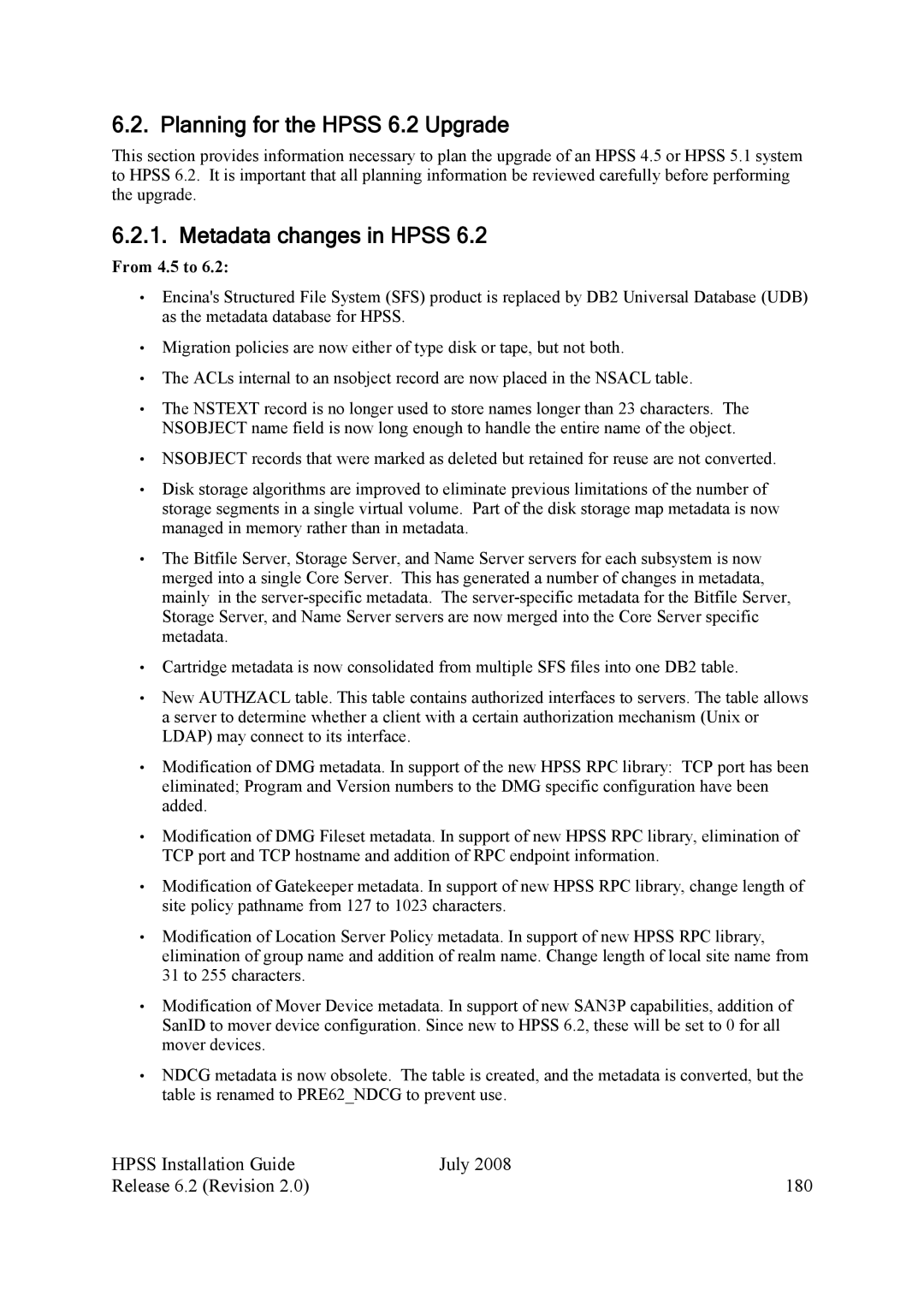 IBM HPSS manual Planning for the Hpss 6.2 Upgrade, Metadata changes in Hpss, From 4.5 to 