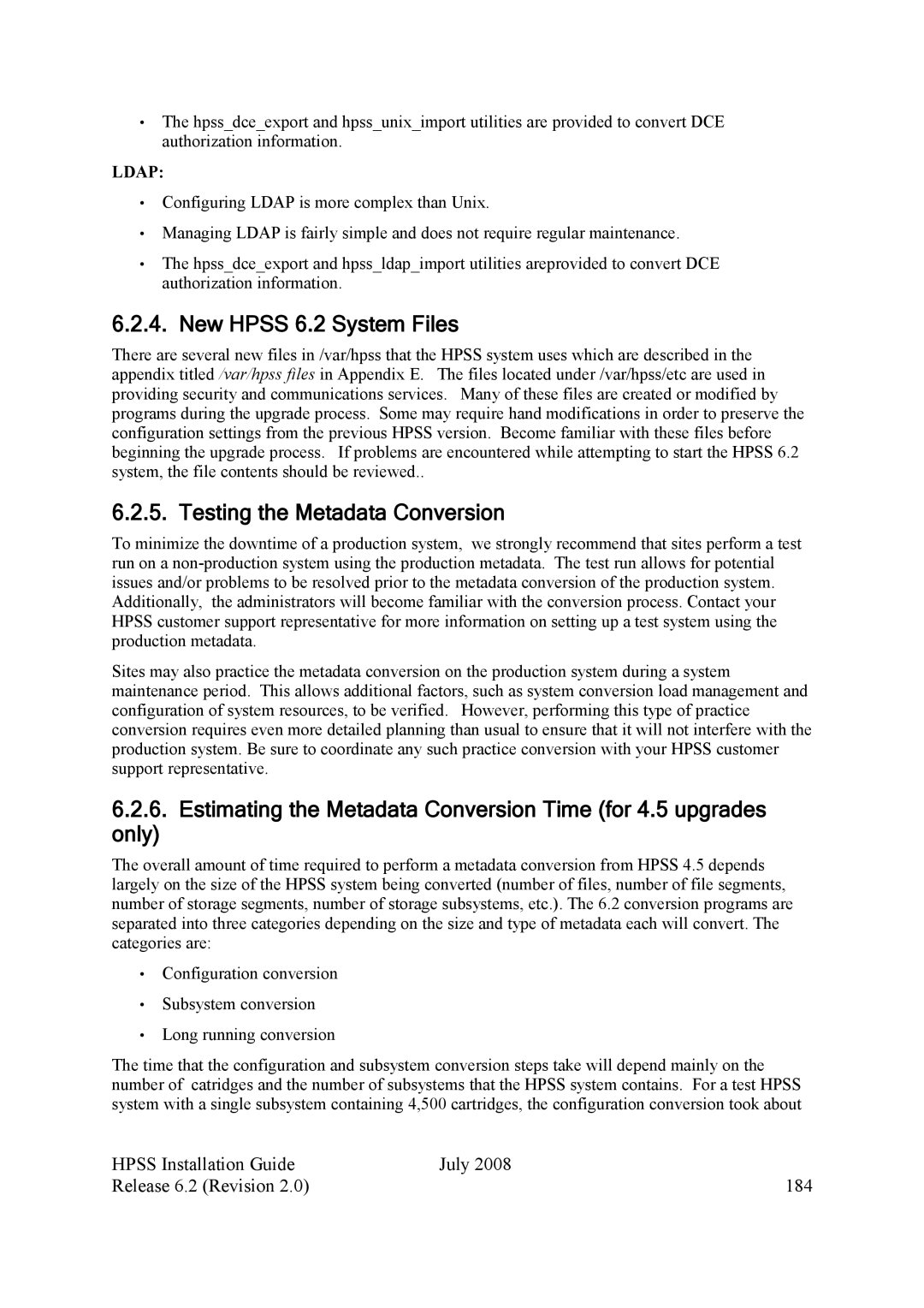 IBM HPSS New Hpss 6.2 System Files, Testing the Metadata Conversion, Hpss Installation Guide July Release 6.2 Revision 184 